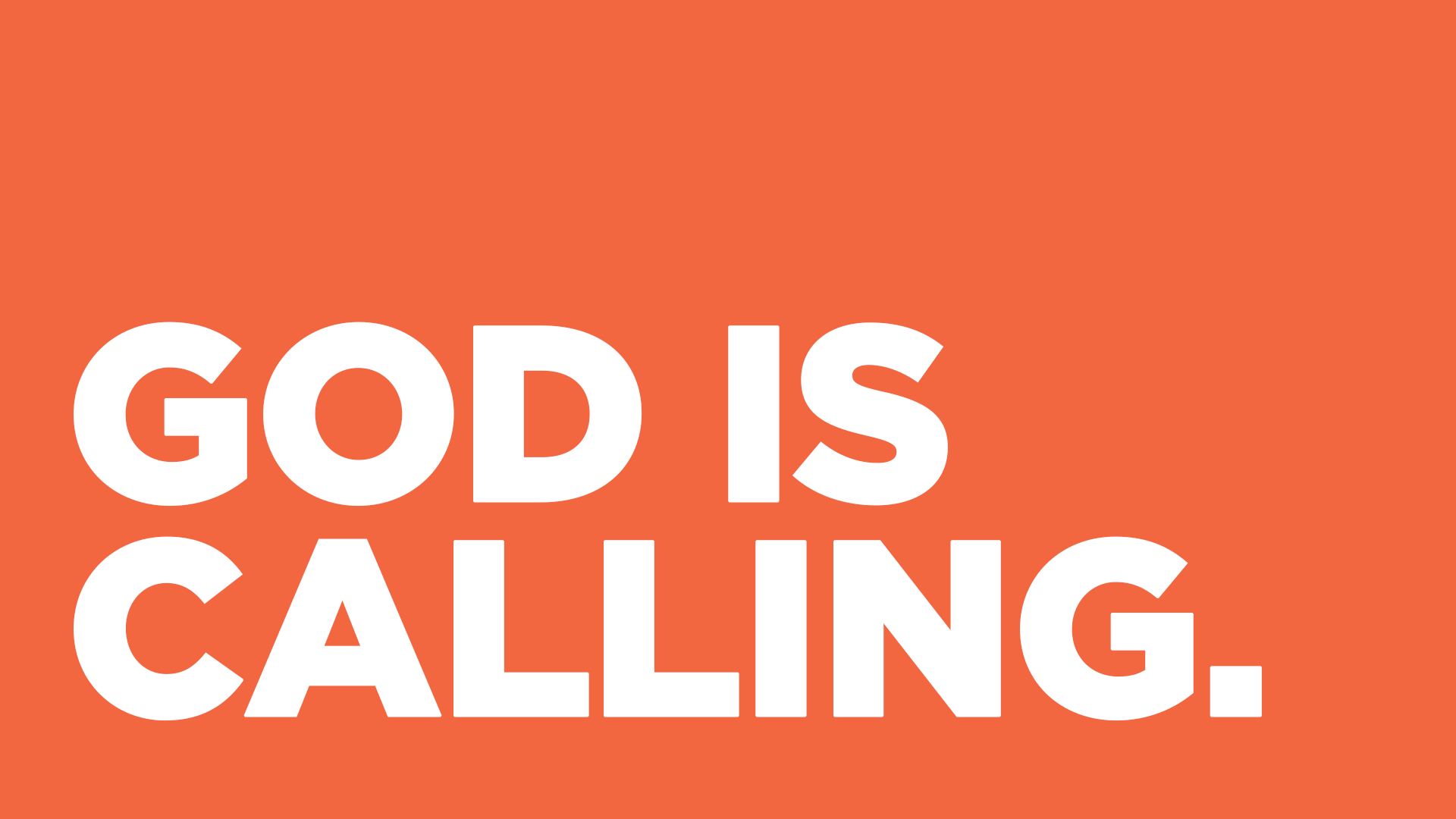 God Is Calling